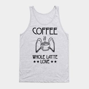 Coffee: Whole Latte Love - Classic Rock Tank Top